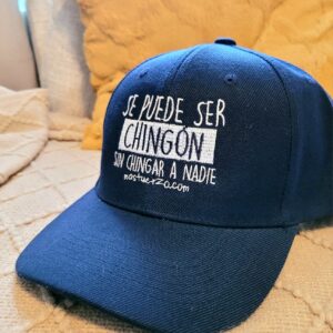 gorra se puede ser chingÓn